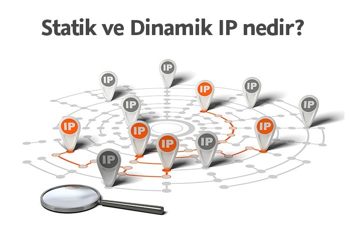 Statik ve Dinamik IP nedir? Aralarındaki Farklar Nelerdir?